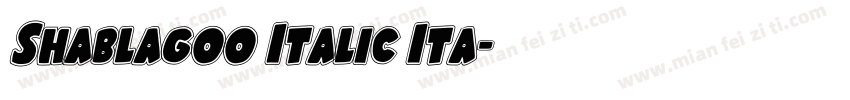 Shablagoo Italic Ita字体转换